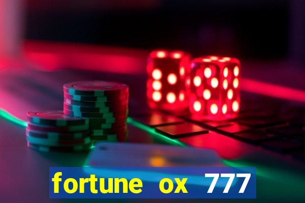 fortune ox 777 fortuna 77